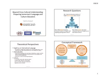 Research Questions  Beyond Cross-Cultural Understanding:  Preparing tomorrows Language and  RQ