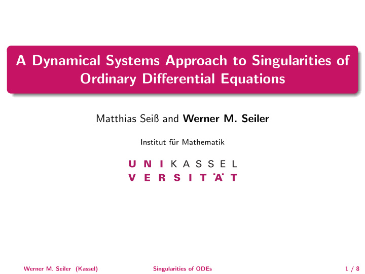 a dynamical systems approach to singularities of ordinary