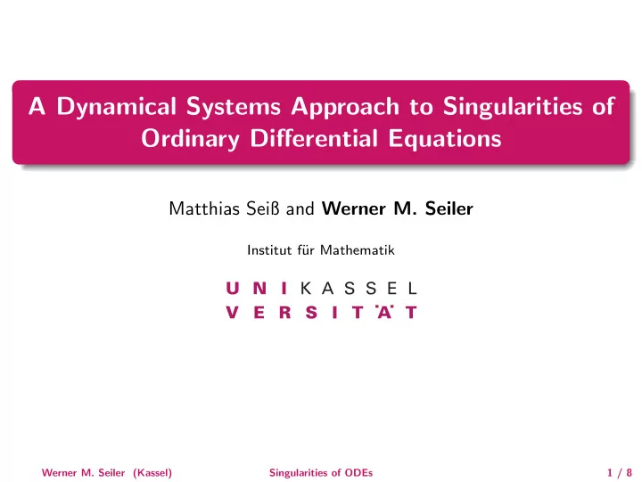 a dynamical systems approach to singularities of ordinary