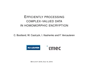 P OLYNOMIAL PLAINTEXT MODULUS [CLPX18] Replace t by X  b : = Z /  b n + 1  . R X  b =