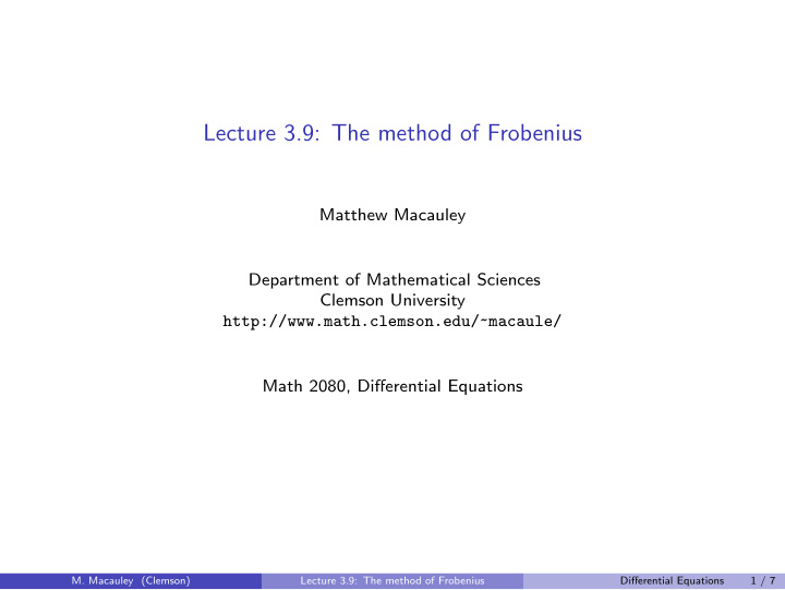 lecture 3 9 the method of frobenius