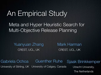 An Empirical Study  Meta and Hyper Heuristic Search for  Multi-Objective Release Planning  Yuanyuan