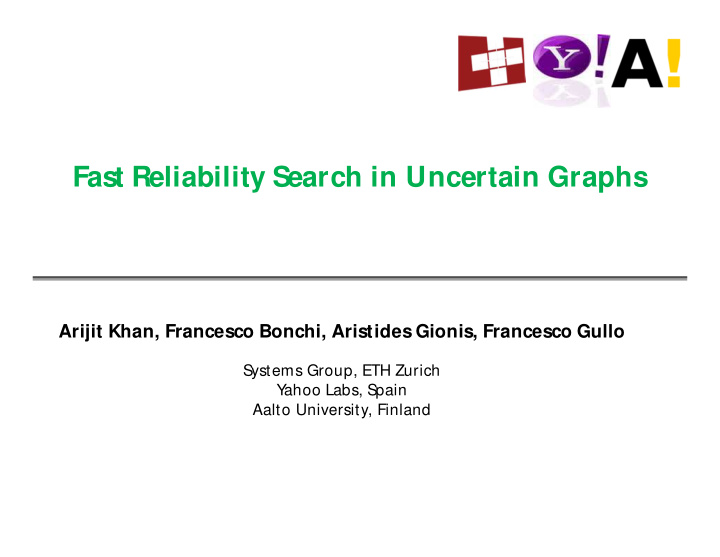 fast reliability search in uncertain graphs