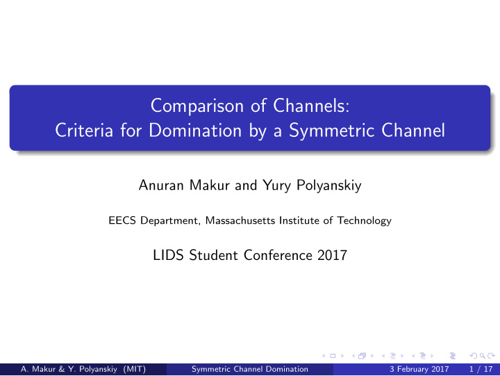 comparison of channels criteria for domination by a