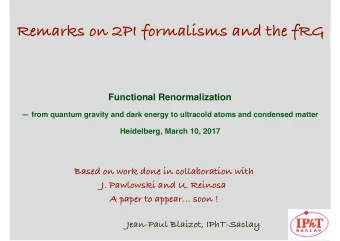 Remarks on 2PI formalisms and the fRG  Functional Renormalization   from quantum gravity and