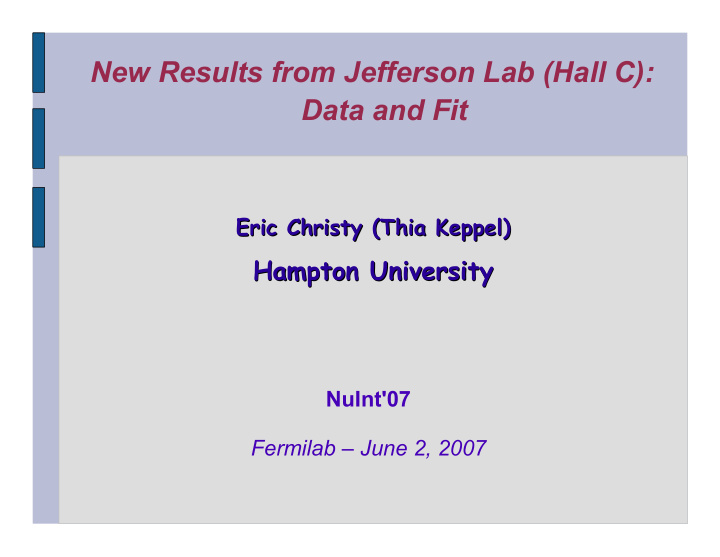 new results from jefferson lab hall c data and fit