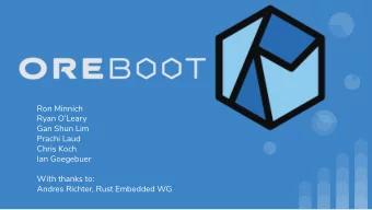 Ron Minnich  Ryan OLeary  Gan Shun Lim  Prachi Laud  Chris Koch  Ian Goegebuer  With thanks to: