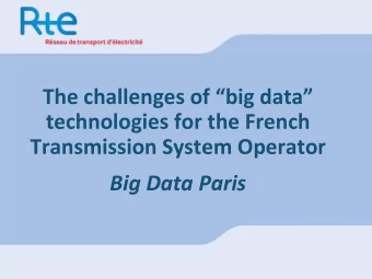 Transmission System Operator  Big Data Paris  2  Summary  Presentation of RTE  Potential