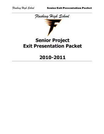 Flushing High School  Senior Project  Exit Presentation Packet  2010-2011 Flushing High School