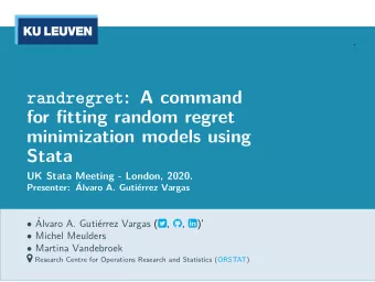 randregret : A command  for fitting random regret  minimization models using  Stata  UK Stata