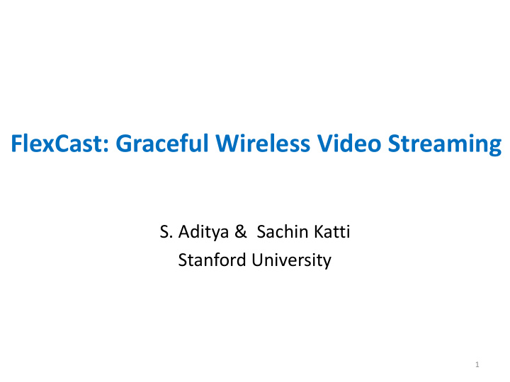 flexcast graceful wireless video streaming