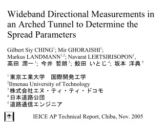 Wideband Directional Measurements in  an Arched Tunnel to Determine the  Spread Parameters Gilbert