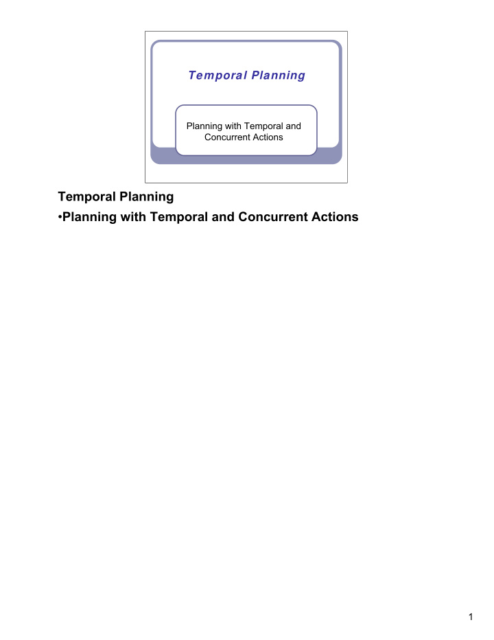 temporal planning planning with temporal and concurrent
