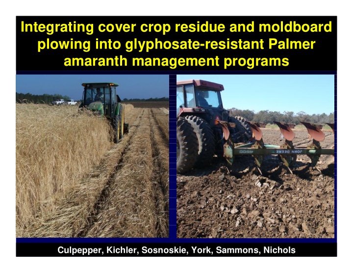 integrating cover crop residue and moldboard plowing into