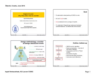 Page 1  ibenik, Croatia, June 2014  Outline  Transistor   CMOS circuits: operation   Power