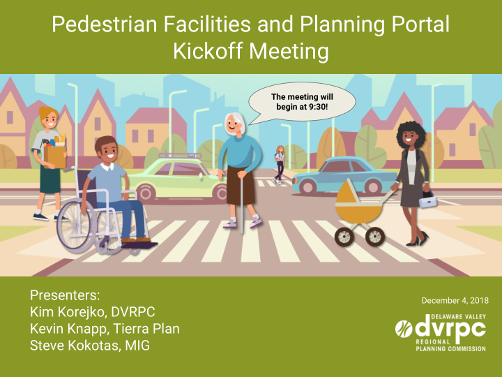 pedestrian facilities and planning portal kickoff meeting