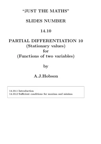 JUST THE MATHS  SLIDES NUMBER  14.10  PARTIAL DIFFERENTIATION 10  (Stationary values)  for