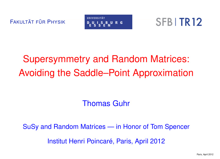 supersymmetry and random matrices avoiding the saddle