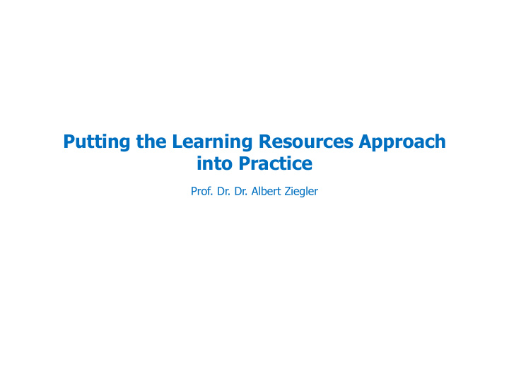 putting the learning resources approach into practice