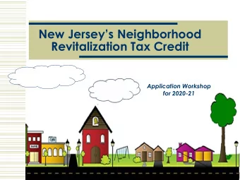 Revitalization Tax Credit  Application Workshop  for 2020-21  Your Presenter  Brad Harrington
