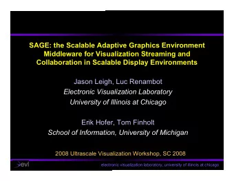 SAGE: the Scalable Adaptive Graphics Environment  Middleware for Visualization Streaming and