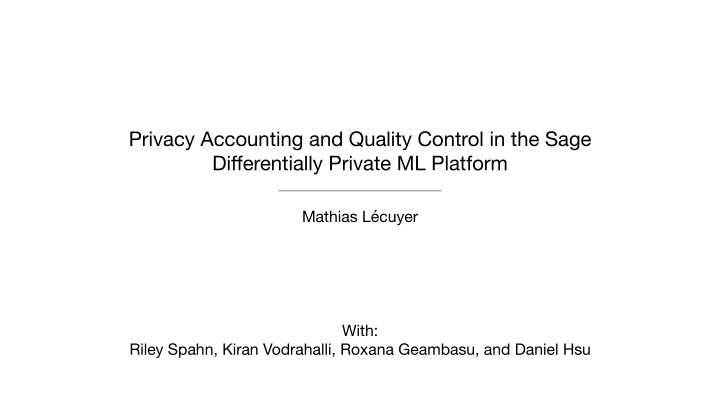 privacy accounting and quality control in the sage di ff