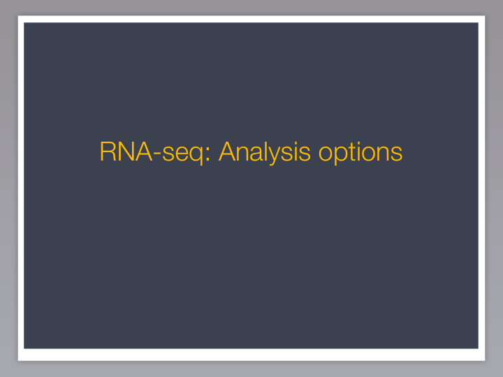 rna seq analysis options