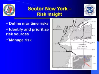 Sector New Y  Sector Ne  w Yor  ork     Risk Insight  Risk Insight  Define maritime risks
