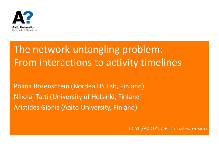 the network untangling problem from interactions to