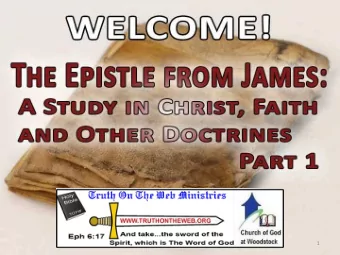 1  James 1:1a James , a servant of God and of the Lord Jesus  Christ - James  is used 42