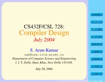 Compiler Design      July 2004  Page 1 of 100  S. Arun-Kumar  Go Back  sak@cse.iitd.ernet.in