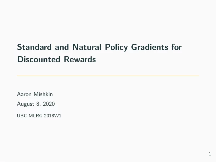 standard and natural policy gradients for discounted