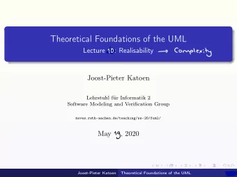 Theoretical Foundations of the UML  Gao  Complexity  Lecture 09: Realisability    Joost-Pieter