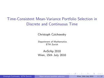 Time-Consistent Mean-Variance Portfolio Selection in  Discrete and Continuous Time  Christoph
