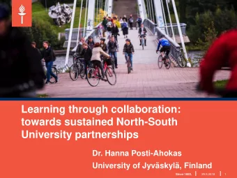 Learning through collaboration:  towards sustained North-South  University partnerships  Dr. Hanna