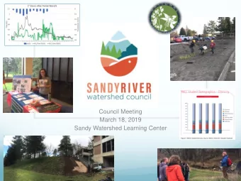 Council Meeting  March 18, 2019  Sandy Watershed Learning Center  Council Development