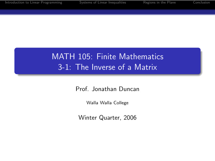 math 105 finite mathematics 3 1 the inverse of a matrix