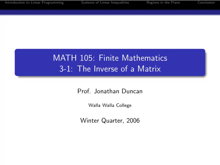 math 105 finite mathematics 3 1 the inverse of a matrix