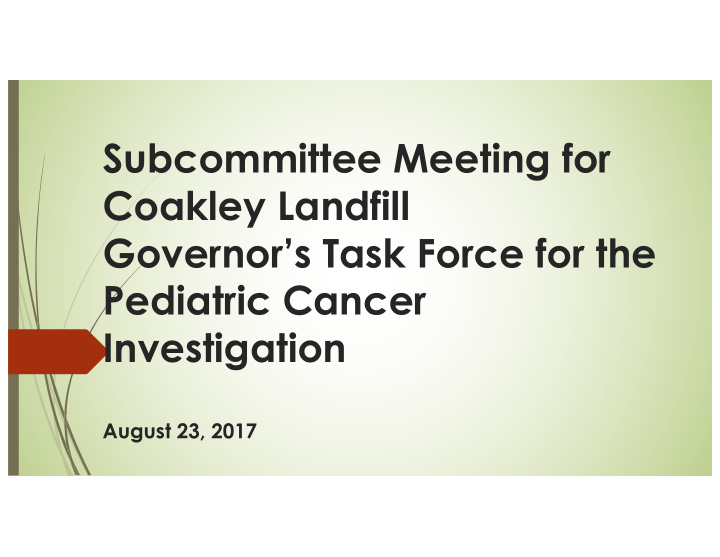subcommittee meeting for coakley landfill governor s task