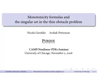 Monotonicity formulas and  the singular set in the thin obstacle problem  Nicola Garofalo  Arshak