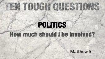 POLITICS  POLITICS  POLITICS  POLITICS  How much should I be involved?  How much should I be