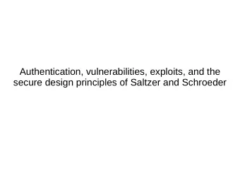 Authentication, vulnerabilities, exploits, and the  secure design principles of Saltzer and