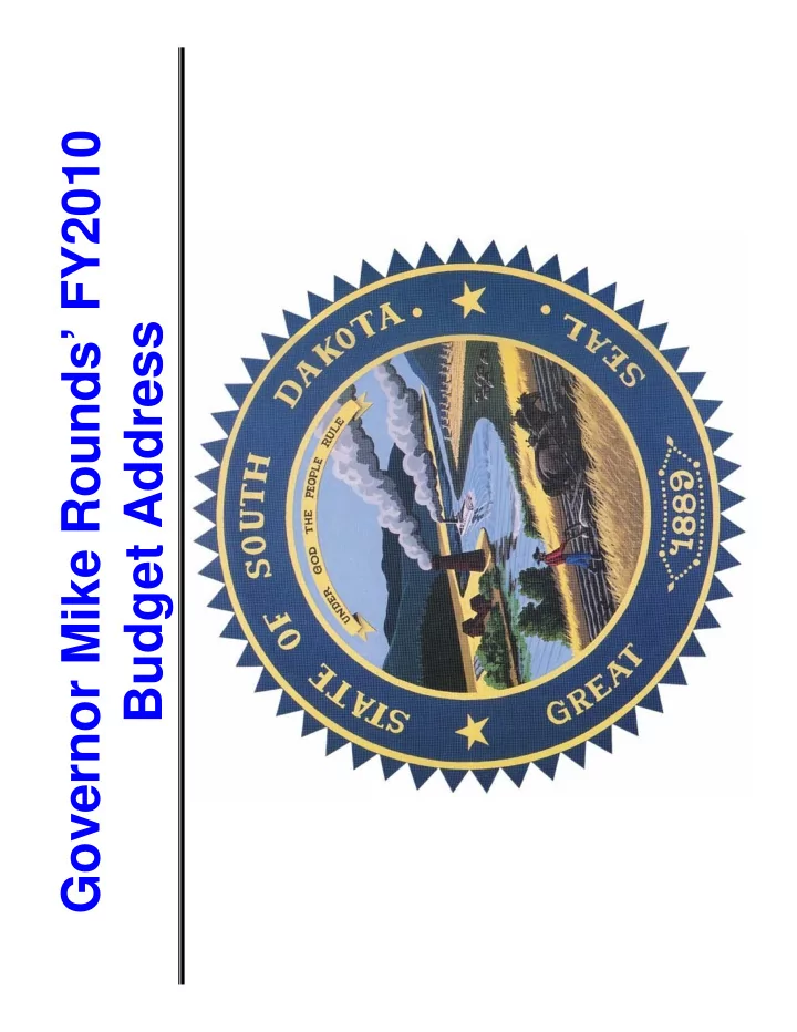 governor mike rounds fy2010 budget address budget