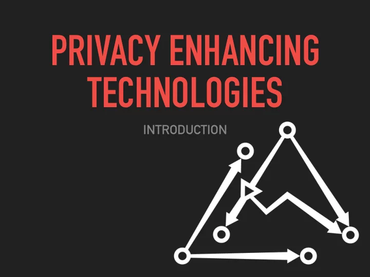 privacy enhancing technologies