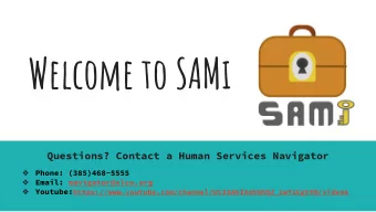 Welcome to SAMi  Questions? Contact a Human Services Navigator    Phone: (385)468-5555