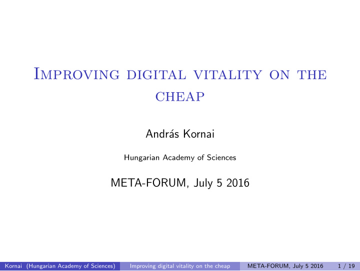 improving digital vitality on the cheap