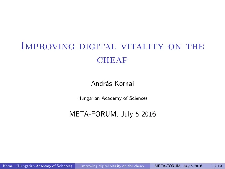 improving digital vitality on the cheap
