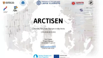 ARCTISEN  Culturally Sensitive Tourism in the Arctic  1.10.2018-30.9.2021  Outi Kugapi  Project