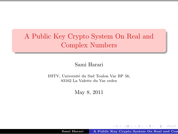 a public key crypto system on real and complex numbers