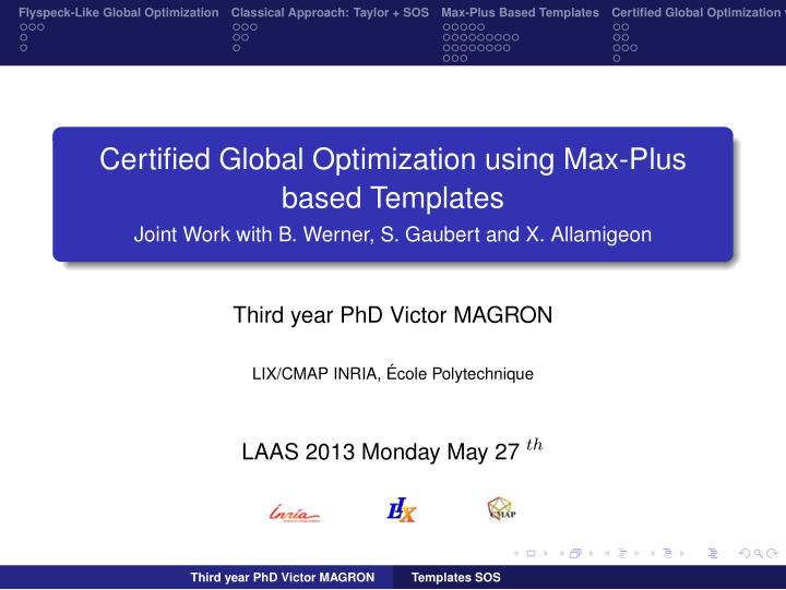 certified global optimization using max plus based